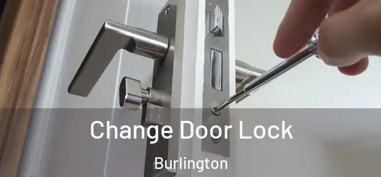  Change Door Lock Burlington